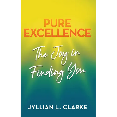 Pure Excellence: The Joy in Finding You