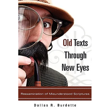 Old Texts Through New Eyes