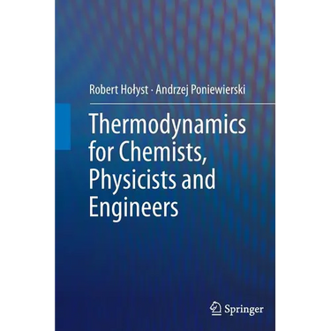 Thermodynamics for Chemists, Physicists and Engineers