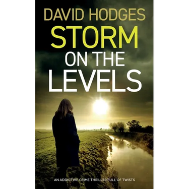 STORM ON THE LEVELS an addictive crime thriller full of twists