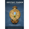 Destiny Finder: A Practical Approach to Unlocking Your Destiny