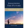 Imagining the Future: The Origin, Development, and Future of Assemblies of God Eschatology