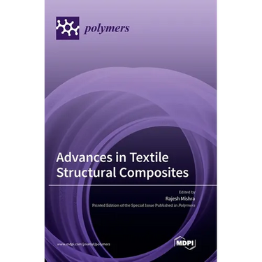 Advances in Textile Structural Composites