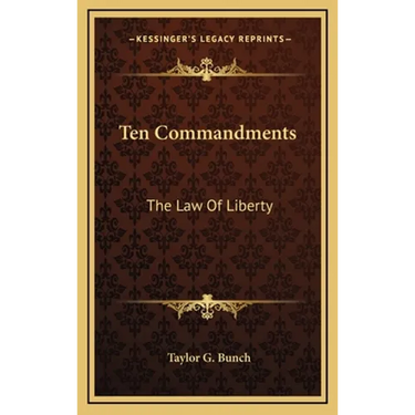 Ten Commandments: The Law Of Liberty