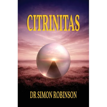 Citrinitas: A Course in Modern Alchemy - Part Three
