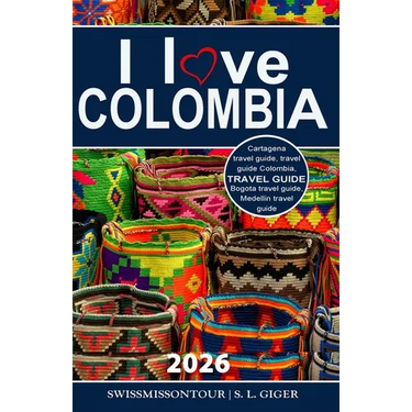 I love Colombia Travel Guide: Travel guide Colombia, Cartagena travel guide, Bogota travel guide, Medellin travel guide, Spanish travel phrase book, C