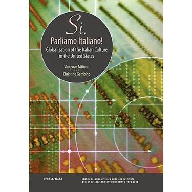 Si, Parliamo Italiano: Globalization of the Italian Culture in the United States