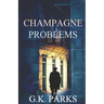 Champagne Problems