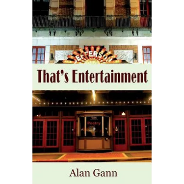 That's Entertainment: Field Notes on Love, Politics, and Movie Musicals