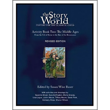 Story of the World, Vol. 2 Activity Book: History for the Classical Child: The Middle Ages