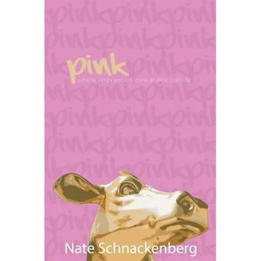 Pink: Where ignorance and cowardice collide