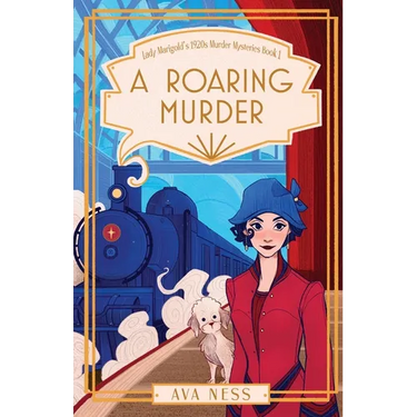 A Roaring Murder (Lady Marigold's 1920s Murder Mysteries Book 1)