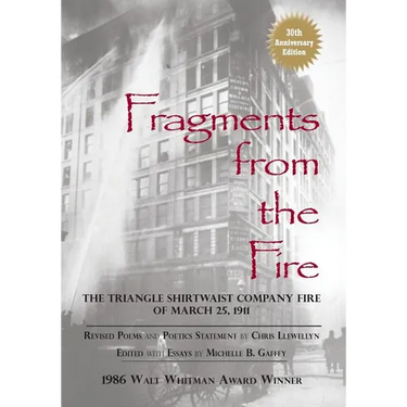 Fragments from the Fire: The Triangle Shirtwaist Company Fire of March 25, 1911