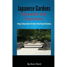 Japanese Gardens Revealed and Explained