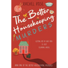 The Better Housekeeping Murders