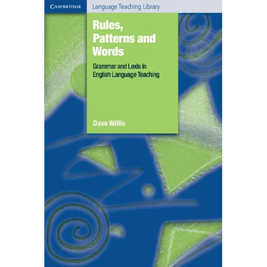 Rules, Patterns and Words: Grammar and Lexis in English Language Teaching