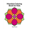 Mandala Coloring Book for Kids