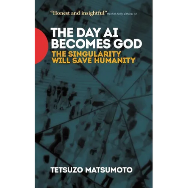 The Day AI Becomes God: The Singularity Will Save Humanity
