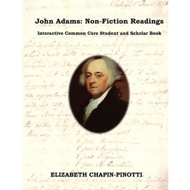 John Adams: Non-Fiction Readings: Interactive Common Core Workbook