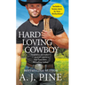 Hard Loving Cowboy: Includes a Bonus Novella