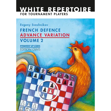 French Defence Advance Vol.2: Advance Variation Volume 2