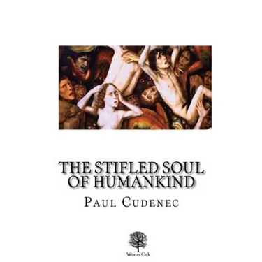 The Stifled Soul of Humankind
