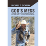God's Mess: A Messy Devotional