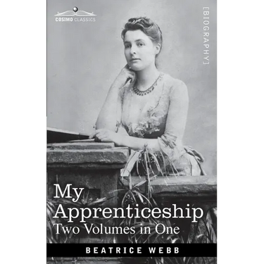 My Apprenticeship (Two Volumes in One)