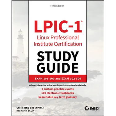 LPIC-1 Linux Professional Institute Certification Study Guide