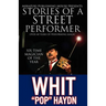 Stories of a Street Performer: The Memoirs of a Master Magician