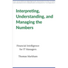 Interpreting, Understanding, and Managing the Numbers: Financial Intelligence for IT Managers