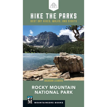 Hike the Parks: Rocky Mountain National Park: Best Day Hikes, Walks, and Sights