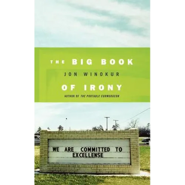 The Big Book of Irony