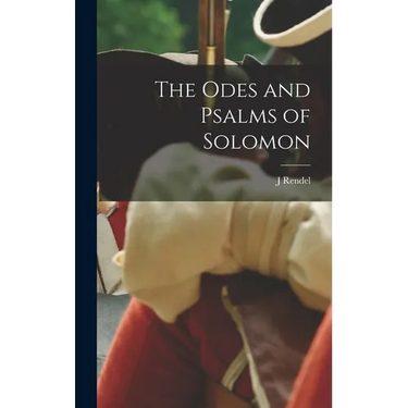 The Odes and Psalms of Solomon