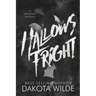Hallows Fright: A Halloween Romance