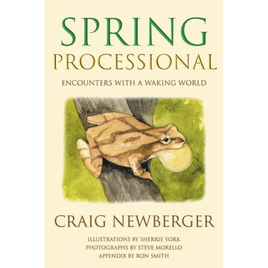 Spring Processional: Encounters with a Waking World