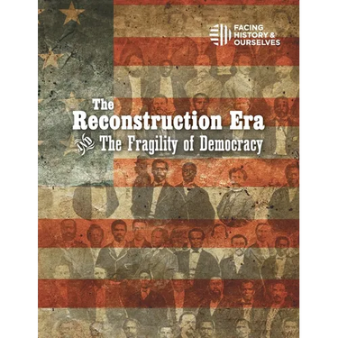 The Reconstruction Era and the Fragility of Democracy
