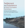 Settlement and Subsistence in Early Formative Soconusco: El Varal and the Problem of Inter-Site Assemblage Variation