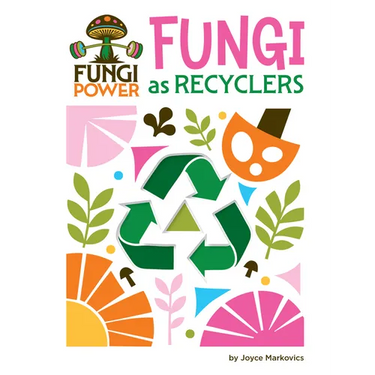 Fungi as Recyclers