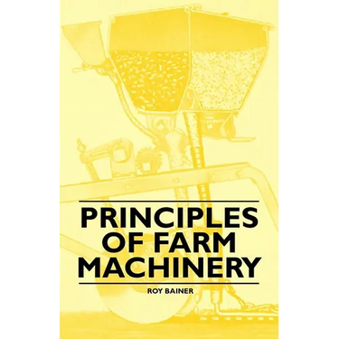 Principles of Farm Machinery