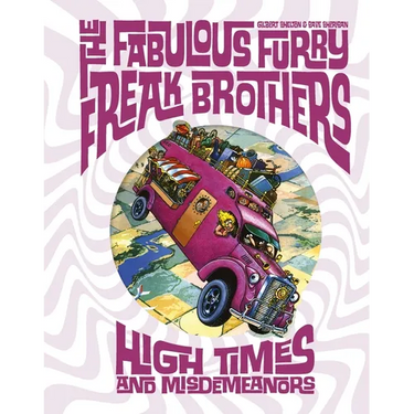 The Fabulous Furry Freak Brothers: High Times and Misdemeanors
