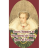 Secret Memoirs of Marguerite de Valois: Queen of Navarre