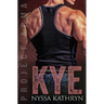 Kye: A steamy contemporary military romance