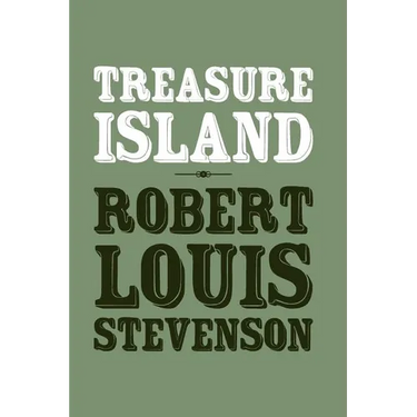 Treasure Island: Origional and Unabridged