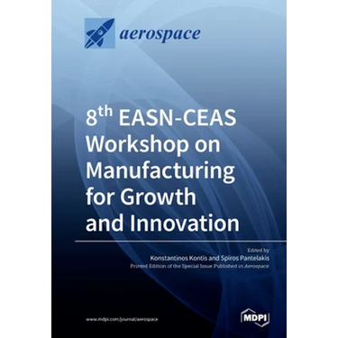 8th EASN-CEAS Workshop on Manufacturing for Growth and Innovation