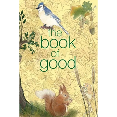 The Book of Good: Nature: A journal to help you find the good in each day
