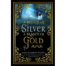 A Branch of Silver, a Branch of Gold