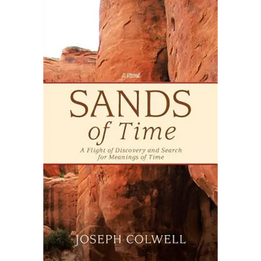 Sands of Time: A Flight of Discovery and Search for Meanings of Time