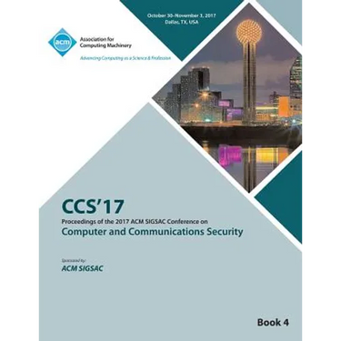 CCS '17: 2017 ACM SIGSAC Conference on Computer and Communications Security - Vol 4