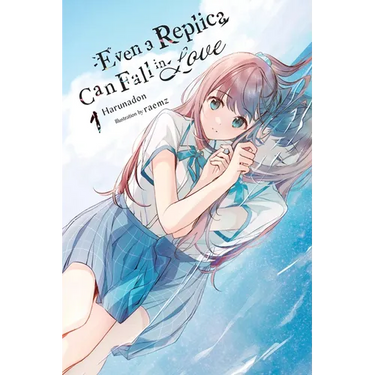 Even a Replica Can Fall in Love, Vol. 1